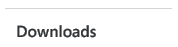 Downloads