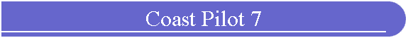 Coast Pilot 7
