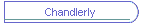 Chandlerly